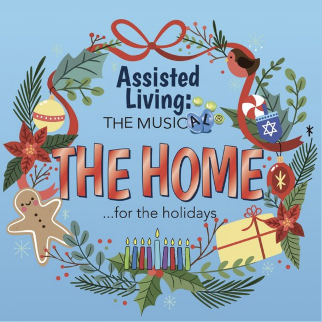 Assisted Living the Musical: The Home for the Holidays logo